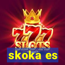 skoka es